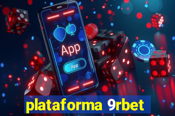 plataforma 9rbet